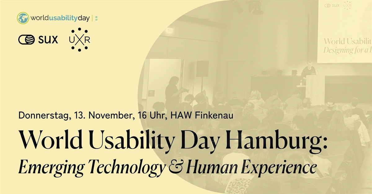 World Usability Day Hamburg - Emerging Technology and Human Experience