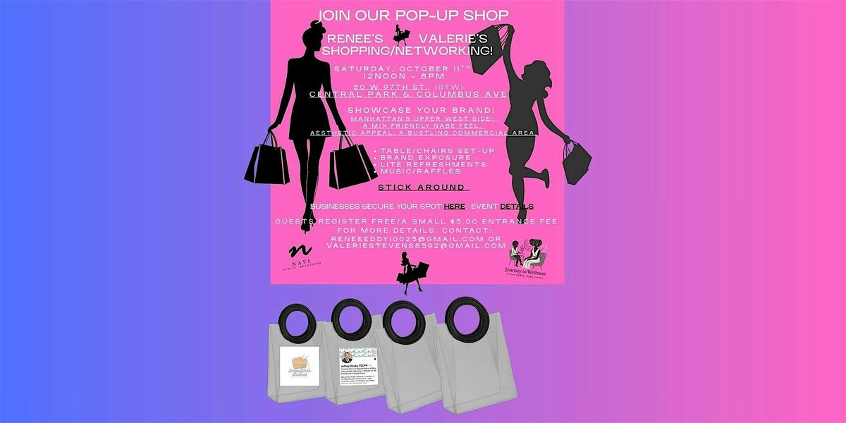 Renee's & Valerie's "Pop-Up Shopping\/Networking Event"