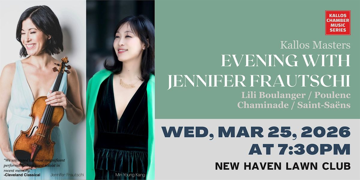 Kallos Chamber Music Series | An Evening with JENNIFER FRAUTSCHI