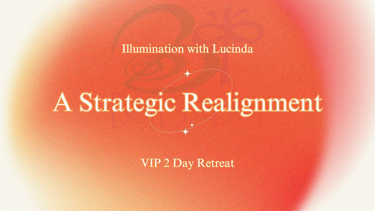 A Strategic Realignment | 2 Days
