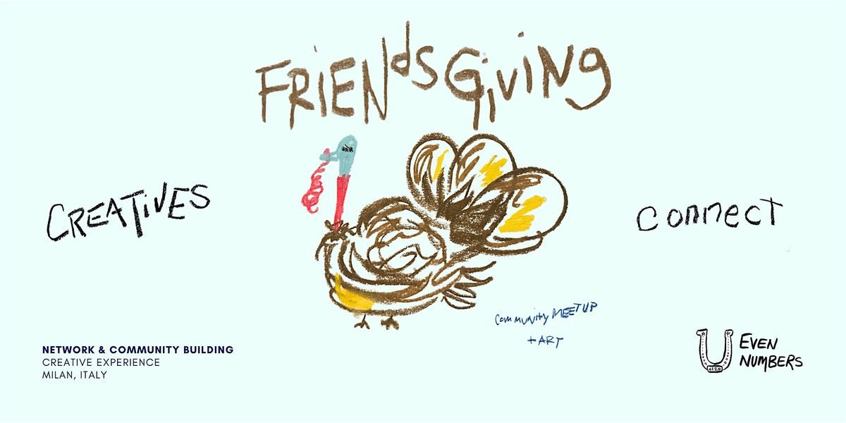 Creatives Connect  Friendsgiving