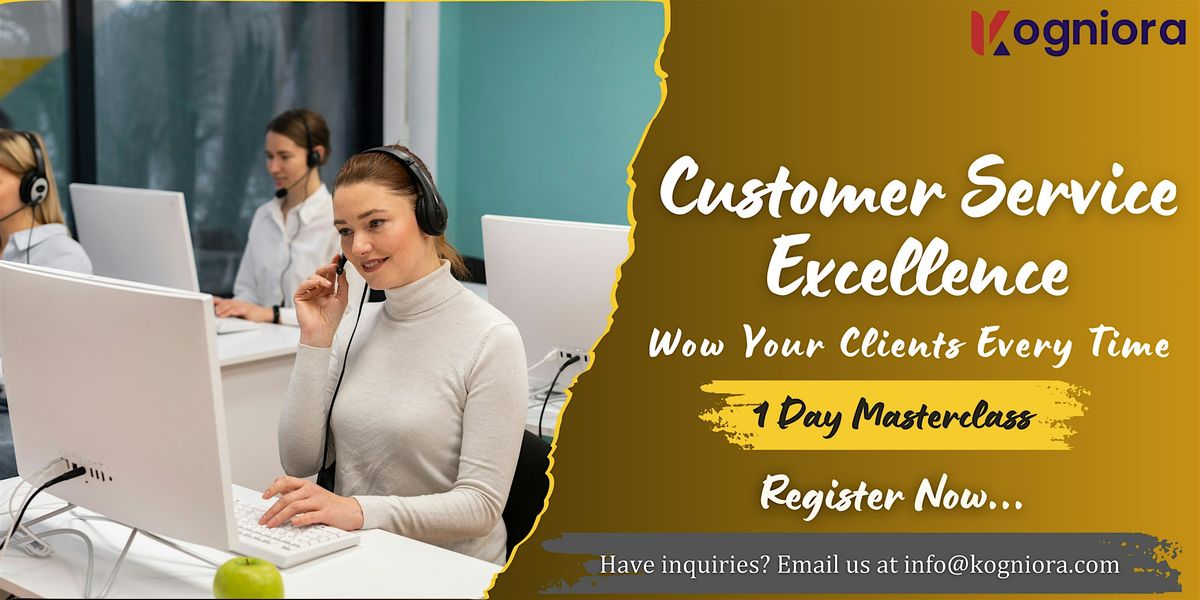 Customer Service Excellence \u2013Wow Your Clients Every Time in Charlotte, NC