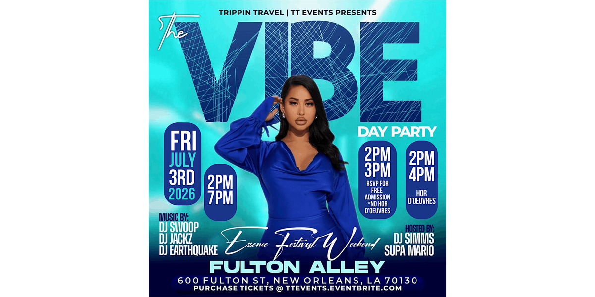 THE VIBE DAY PARTY N'awlins FEST WEEKEND 2026
