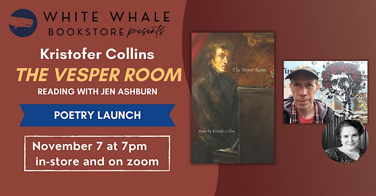 Book Launch! Kristofer Collins, "The Vesper Room" reading with Jen Ashburn