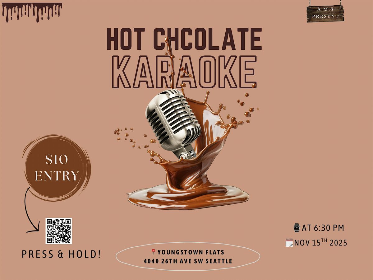 Hot Chocolate & Karaoke Night