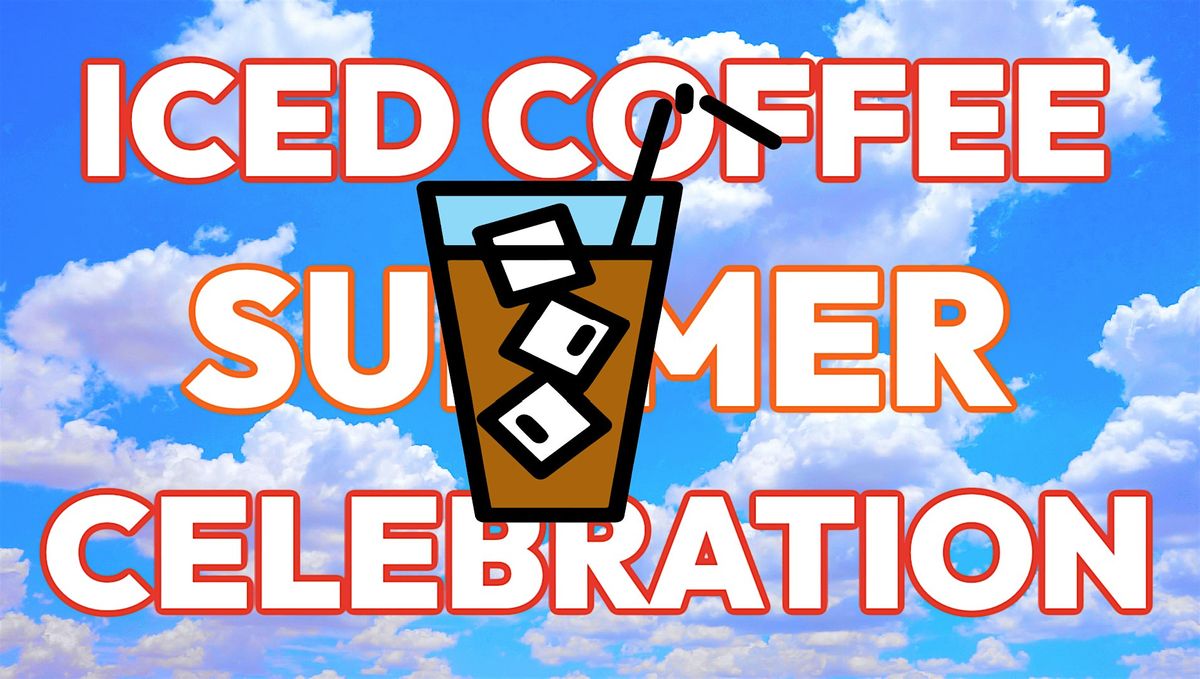 13th Annual ICED COFFEE Summer Celebration!