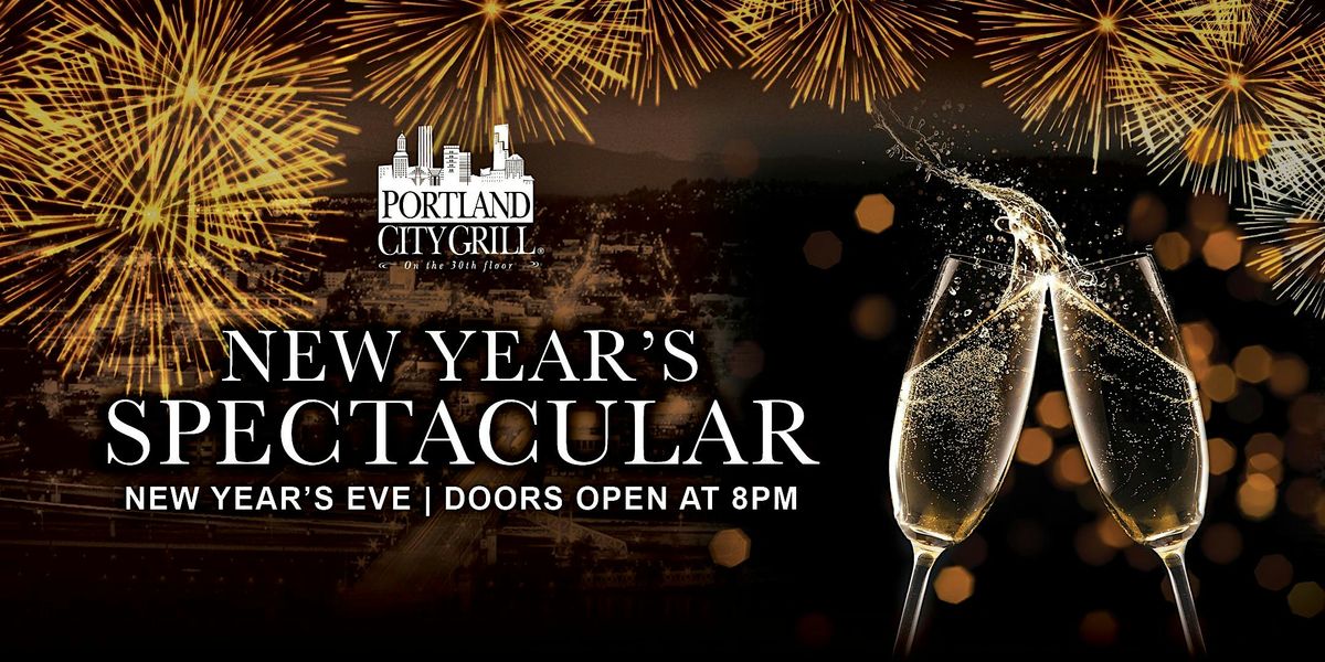 Portland City Grill - Presents New Year's Eve Spectacular