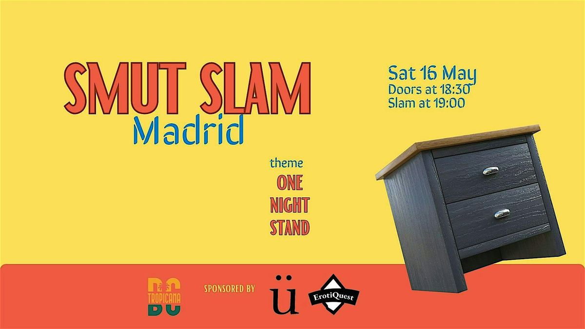Smut Slam Madrid: "ONE NIGHT STAND"