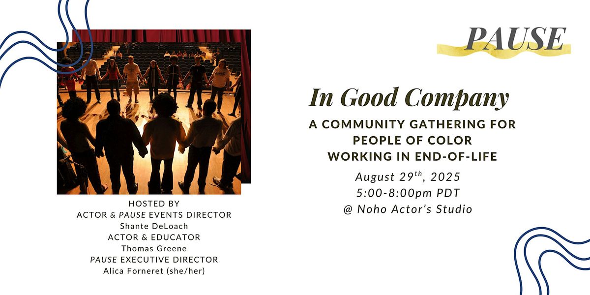 In Good Company: A Gathering for People of Color Working in End-of-Life