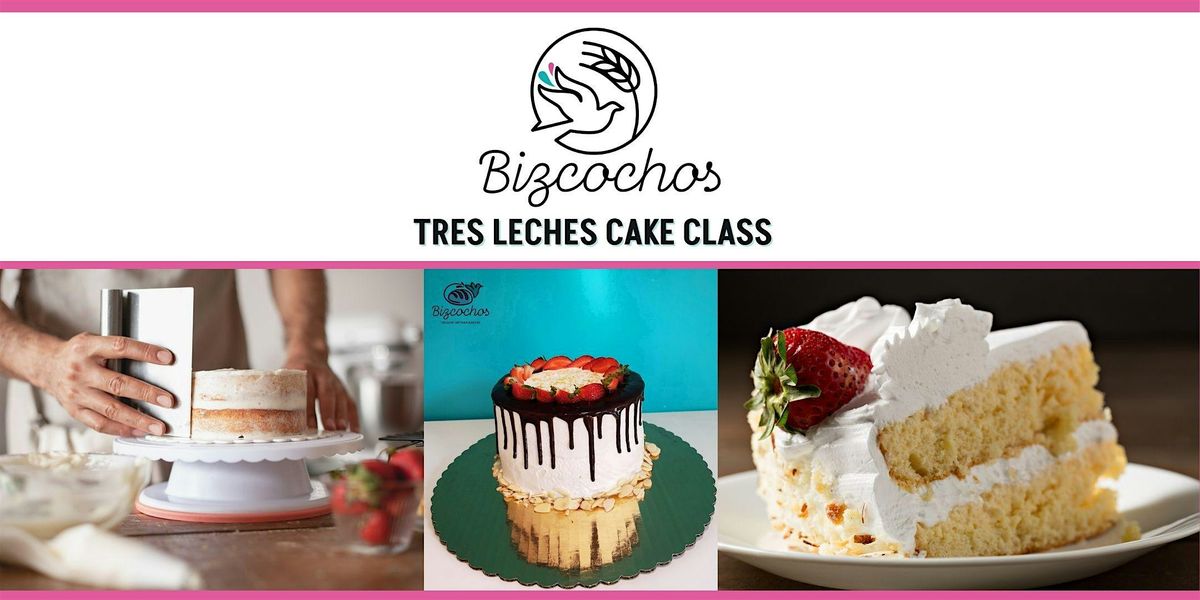 Tres Leches Cake Class