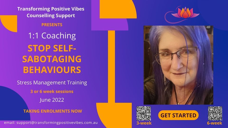 Stop Self-Sabotaging Behaviours | Online | July 11 To July 25