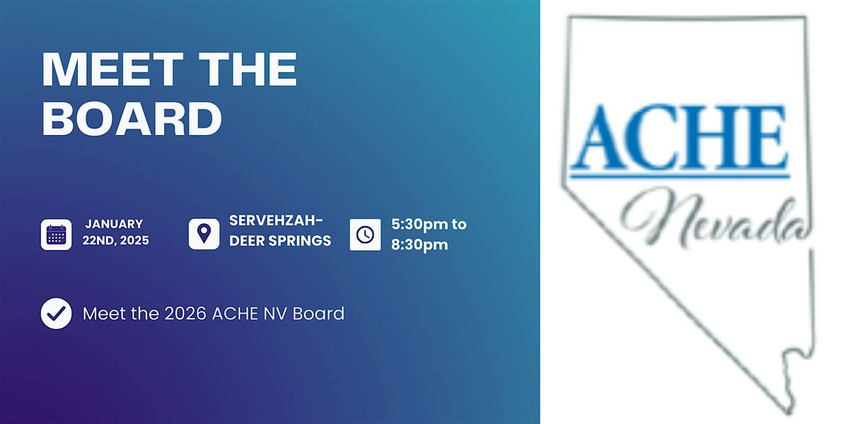 ACHE-101 & Meet the Nevada Chapter Board