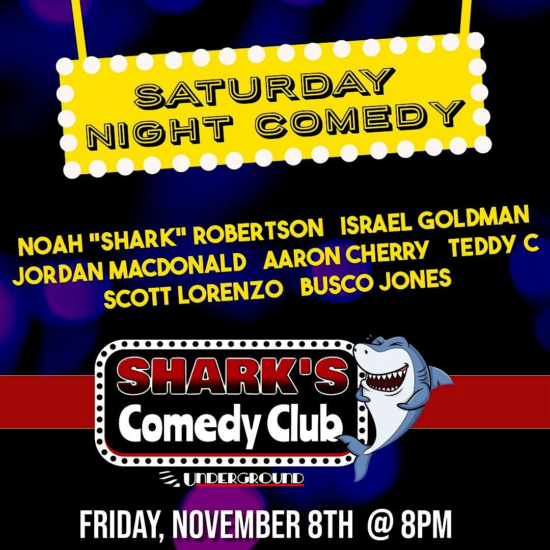 Shark's Comedy Club | Saturday Night Comedy Show 730PM