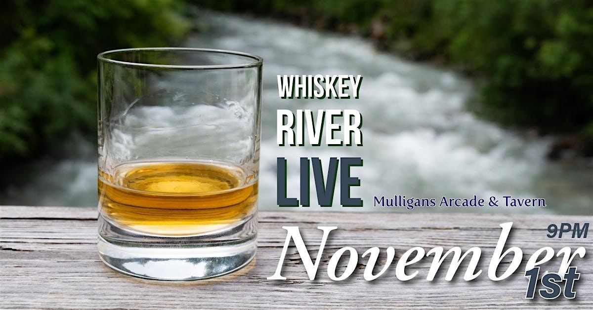 Live Music with Whiskey River at Mulligans