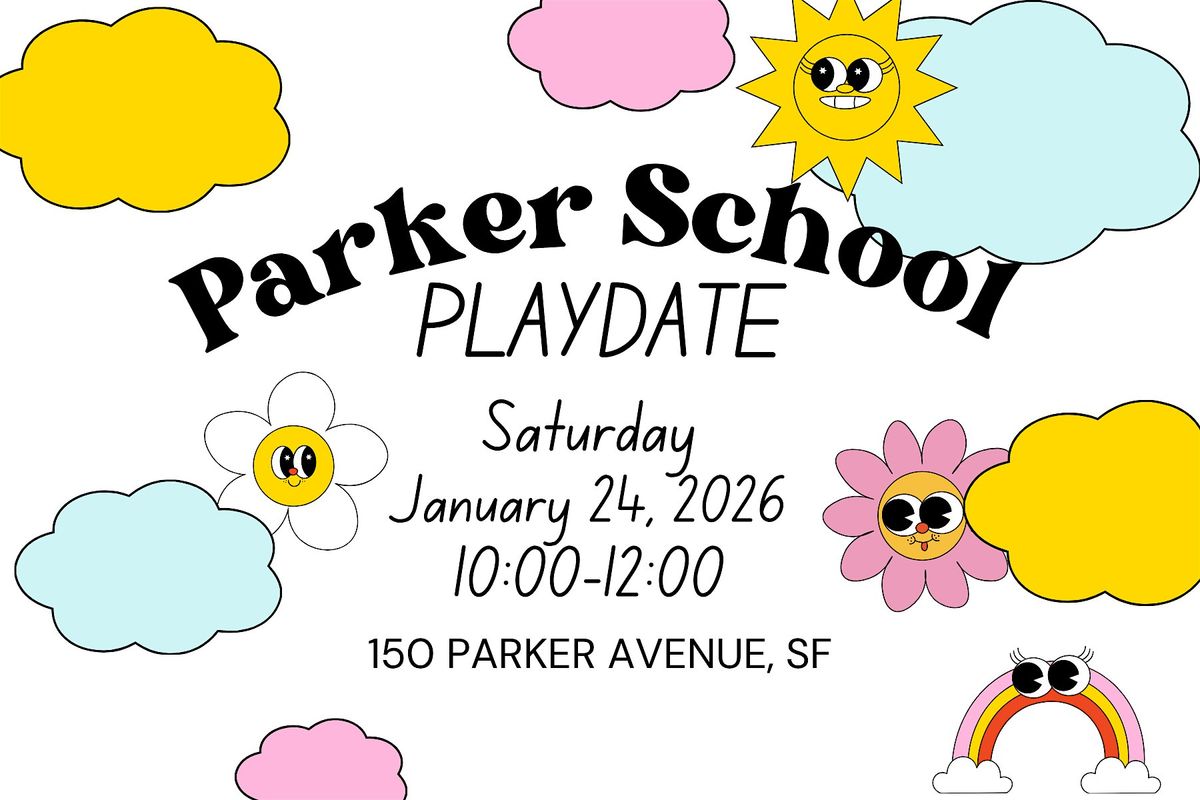 Parker School Playdate