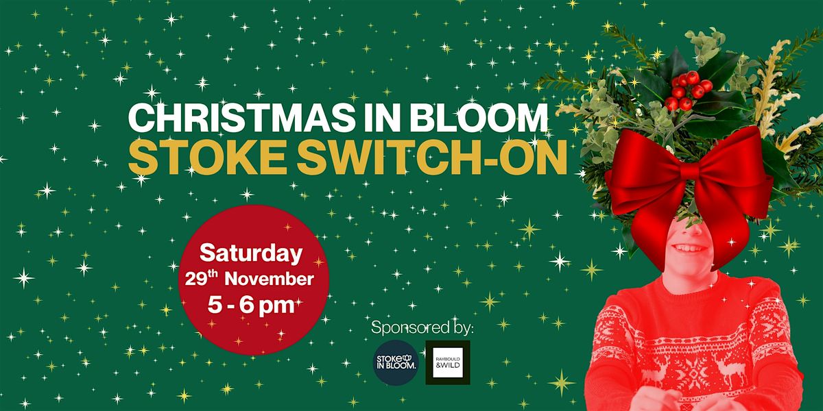 Get Ready to Sparkle at Christmas in Bloom Switch-On!