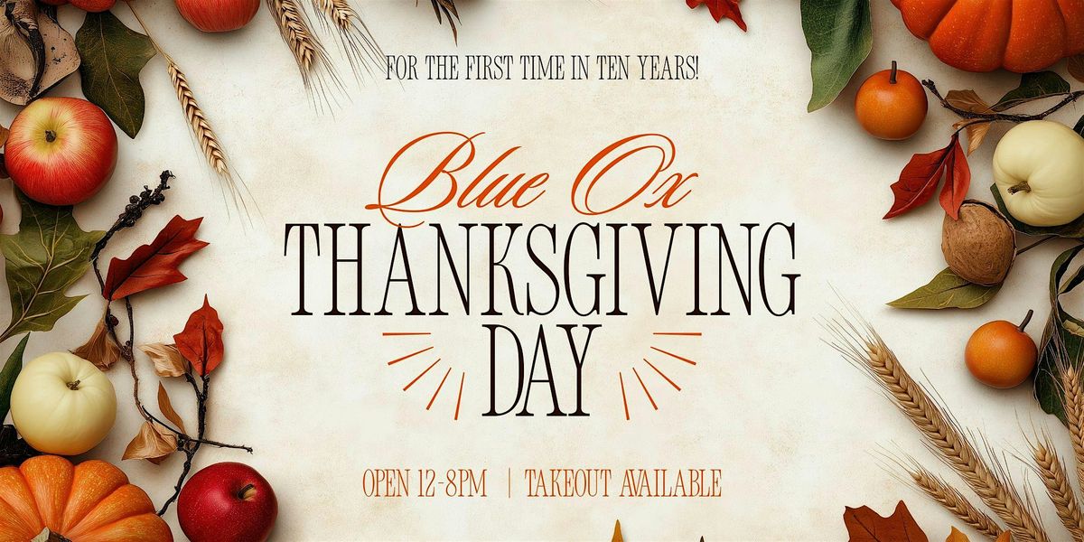 Thanksgiving Day at the Blue Ox!