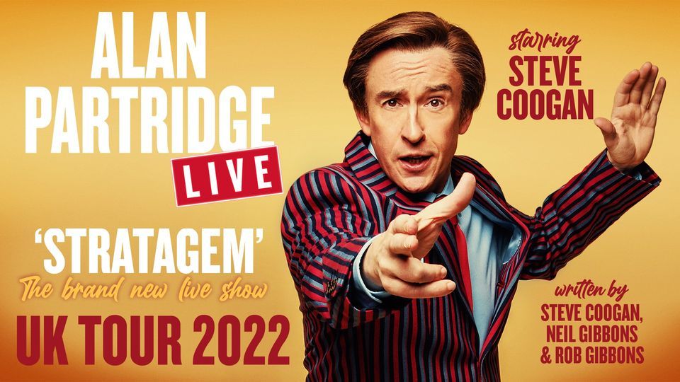 Alan Partridge \/ LIVE 2022