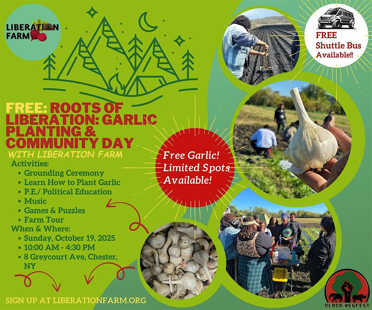 Roots of Liberation: Garlic Planting & Community Gathering at 8 ...