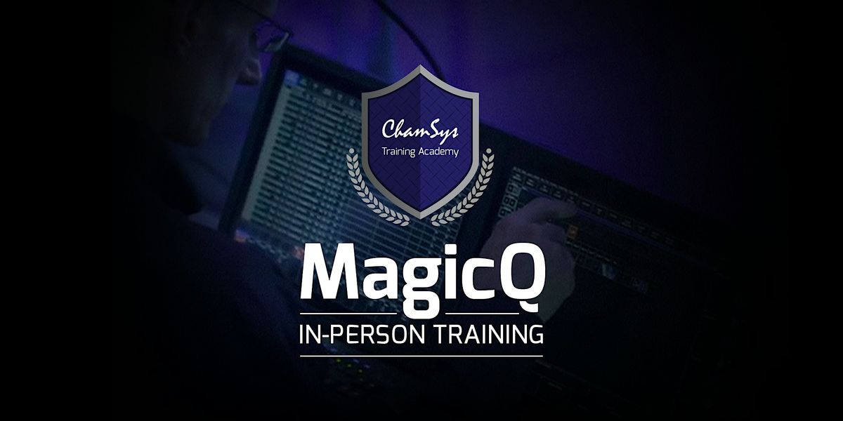1 Day Intermediate MagicQ Course 4th March 2026, Sterling Event, Manchester