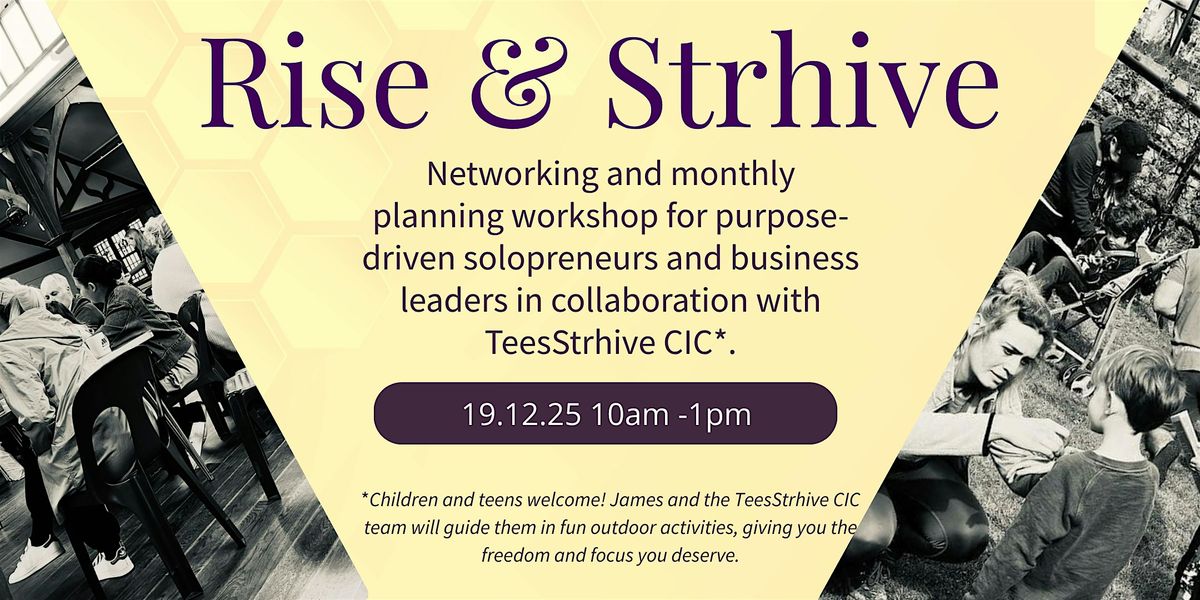 Rise & Strhive - Monthly Networking and Business Planning