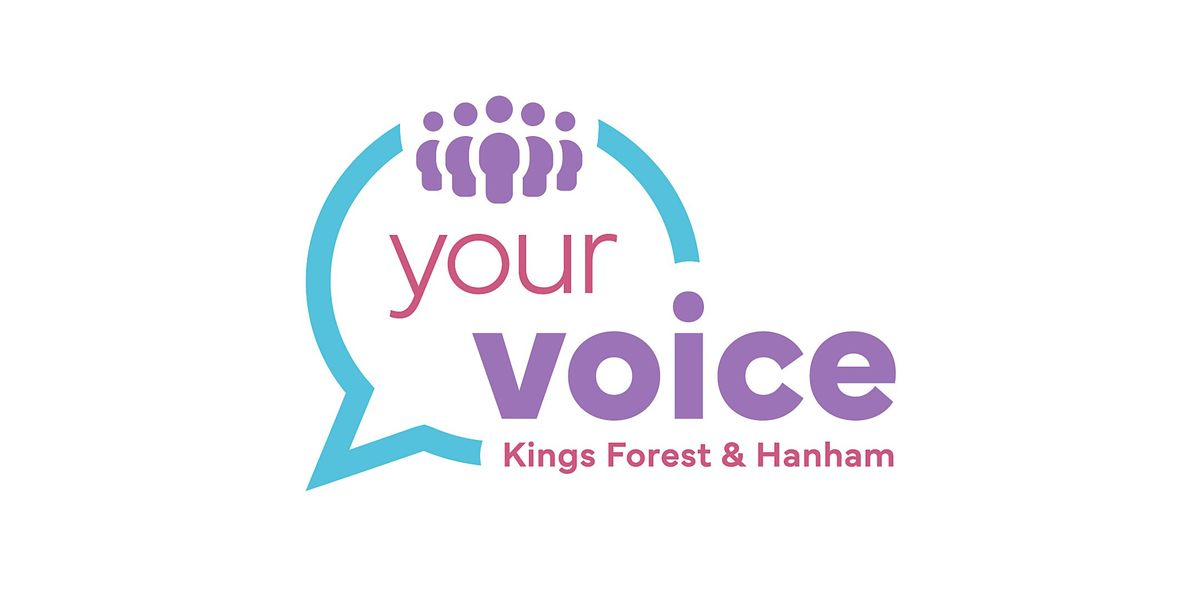 Your voice... Kings Forest and Hanham