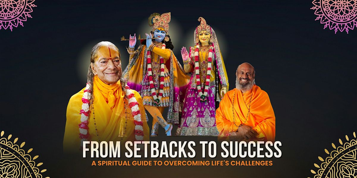 From Setbacks to Success - A spiritual guide to overcoming life's challenge