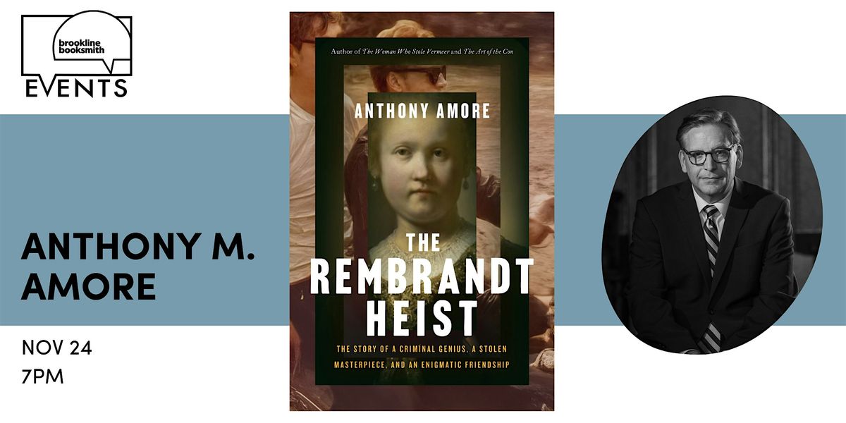 Anthony M. Amore: The Rembrandt Heist