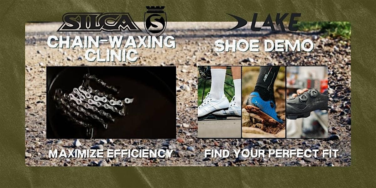 Advanced Bike Clinic: Chain Waxing & Drivetrains + Lake Cycling Shoe Demo
