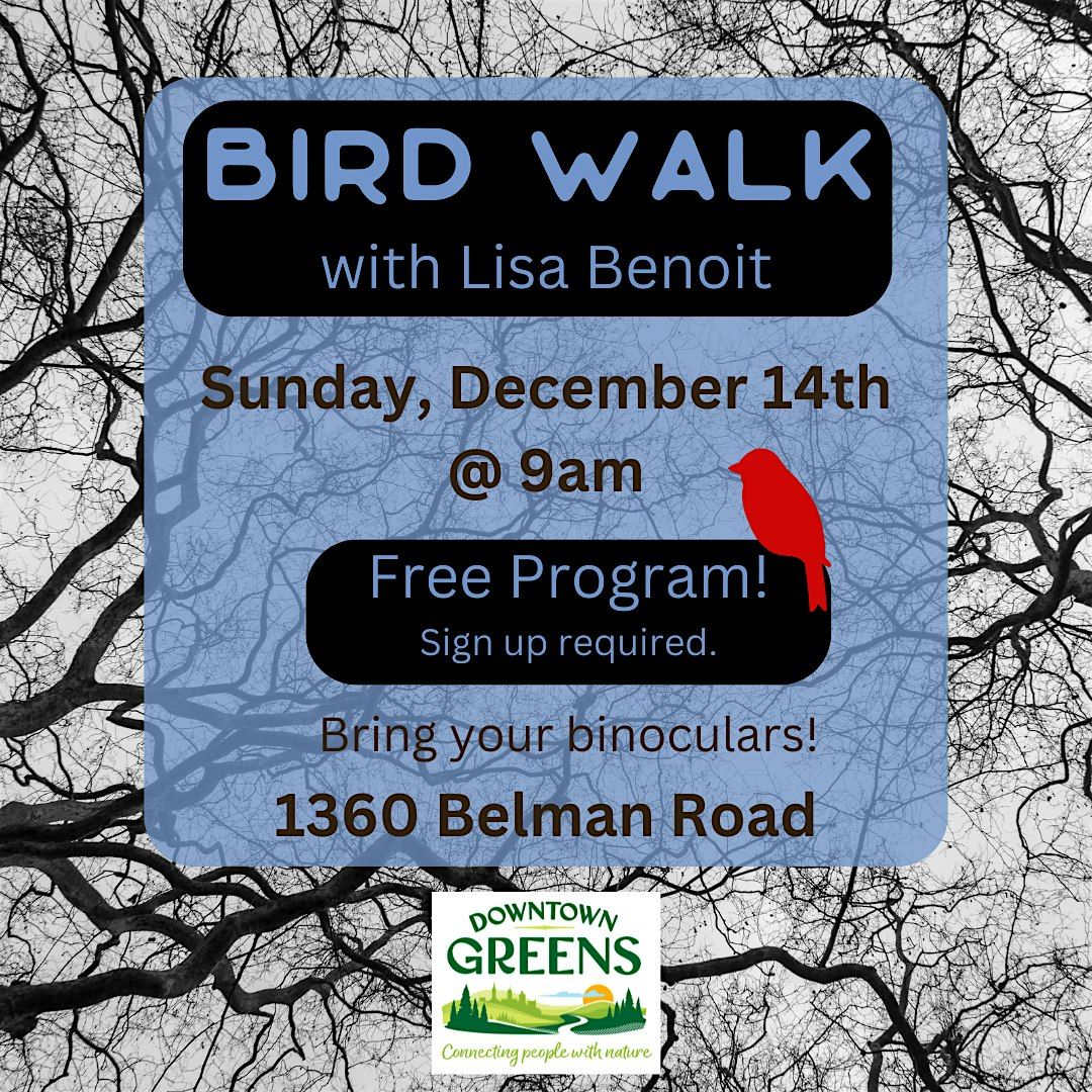 Bird Walk w\/ Lisa Benoit at Belman Road Campus