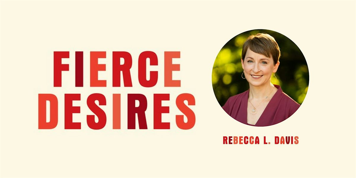Fierce Desires: Variation, Conflict, and Pleasure in the History of America