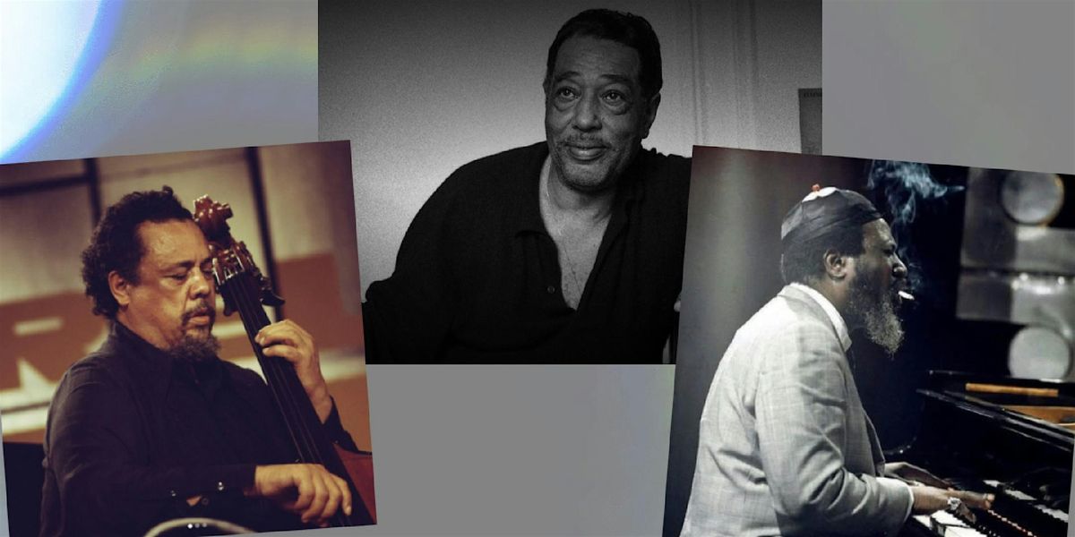 The Music of Mingus, Monk, & Duke