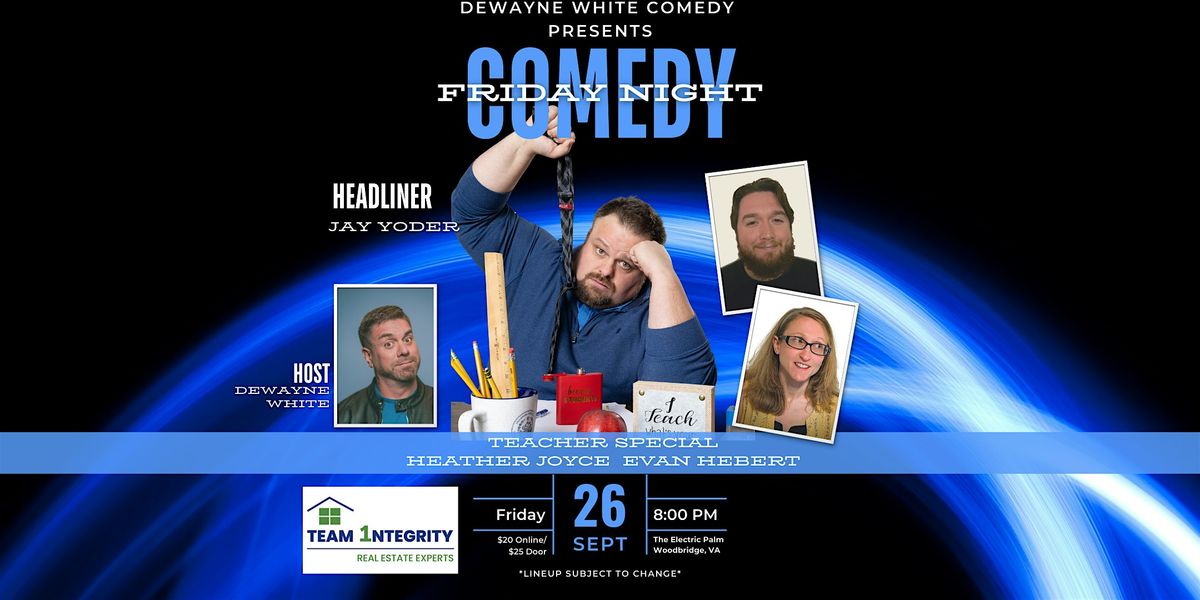 All-Teacher Comedy starring Jay Yoder!!