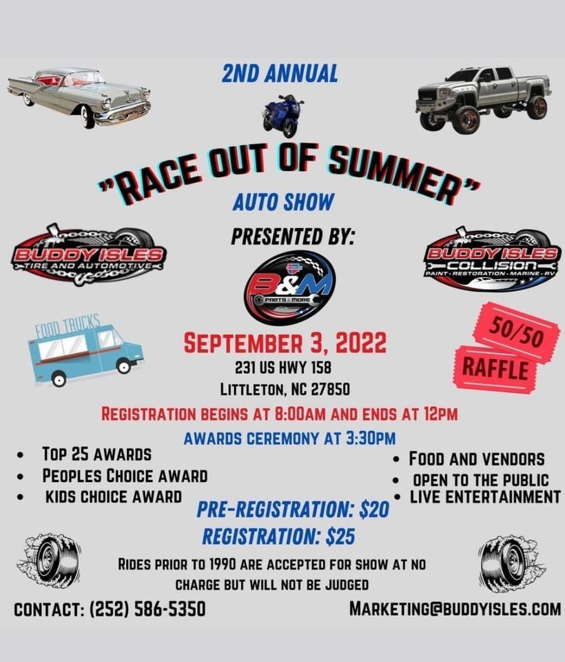 2nd Annual "Race Out of Summer" Auto Show Buddy Isles Tire and