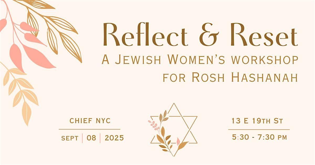 Reflect & Reset: A Jewish Women\u2019s Gathering for the New Year