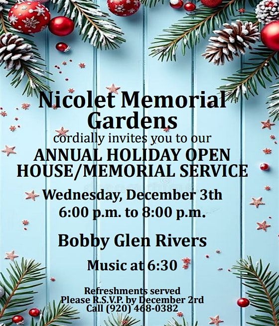 HOLIDAY OPEN HOUSE - NICOLET MEMORIAL GARDENS