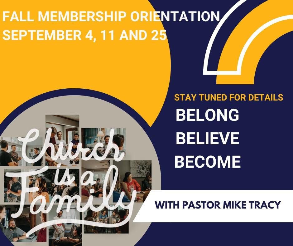 Fall Membership Orientation New Beginnings Church, Harker Heights, TX