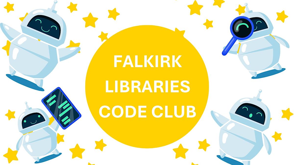 Falkirk Library Code Club  (ages 8+)