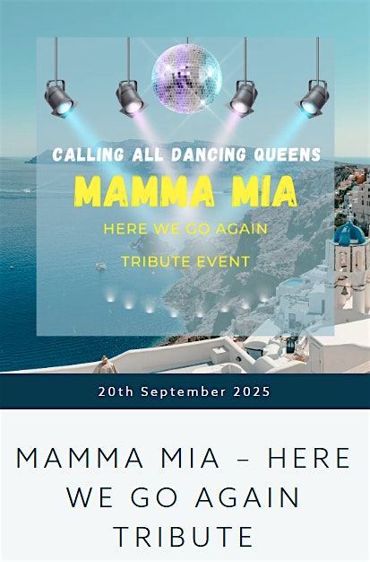 Mamma Mia \u2013 Here we go again Tribute -Celebrate Galantines 2026