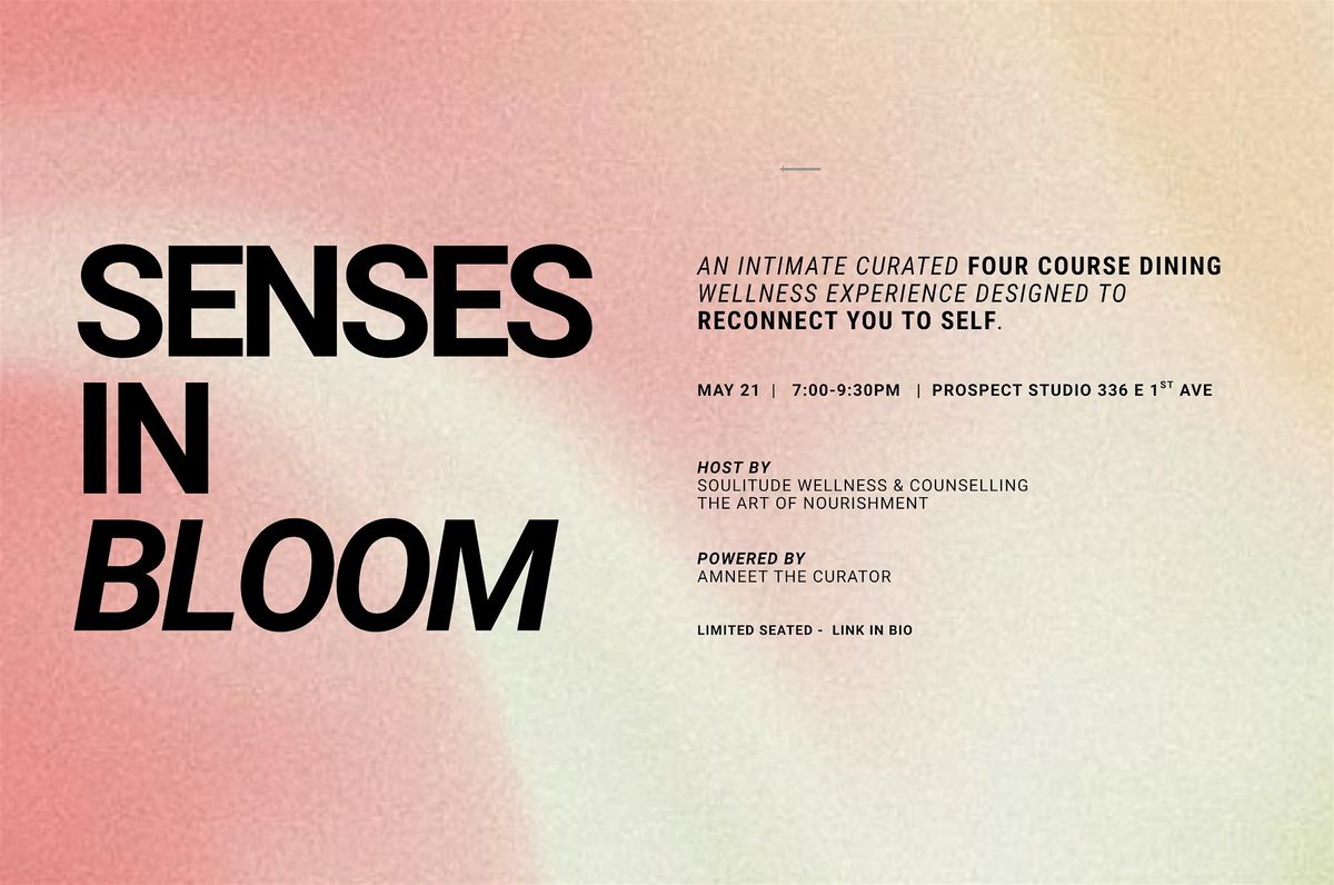 Senses in Bloom