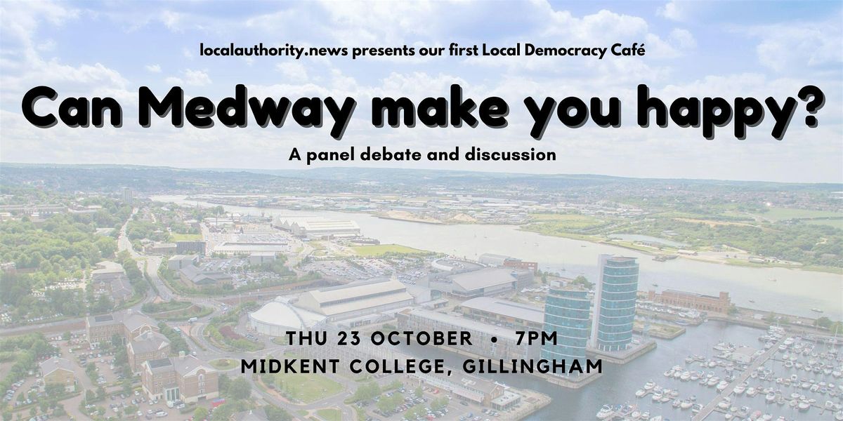 Can Medway make you happy?