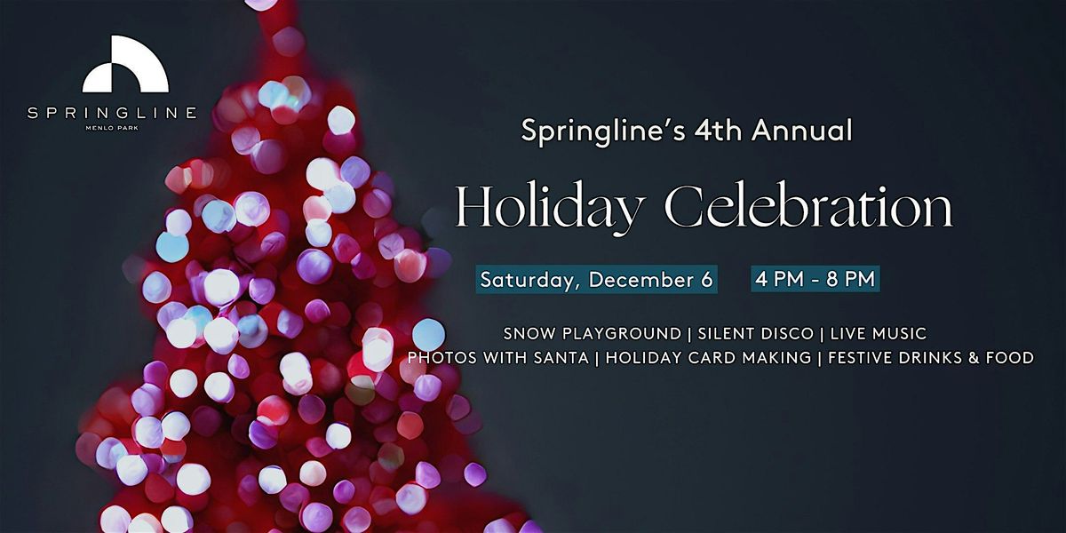 Springline's FREE 4th Annual Holiday Celebration!