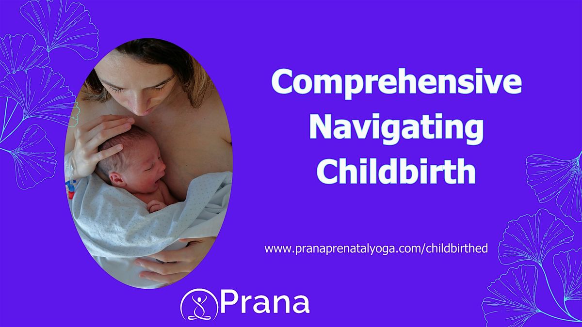 Comprehensive Navigating Childbirth