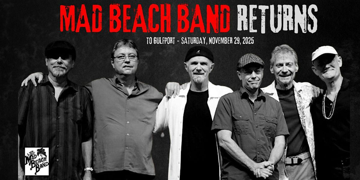 The Mad Beach Band is Back!