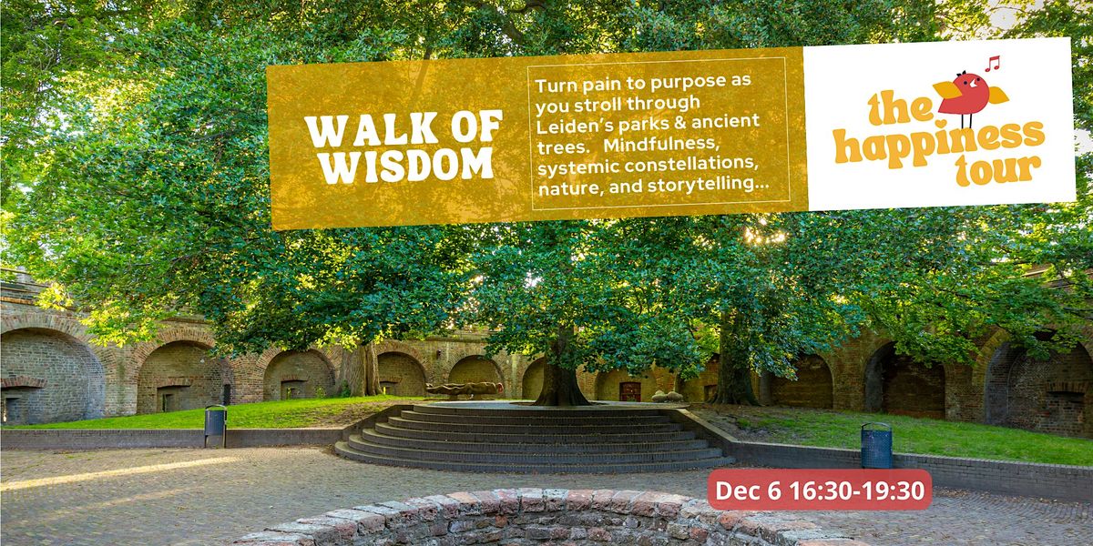 Walk of Wisdom - The Happiness Tour - Leiden