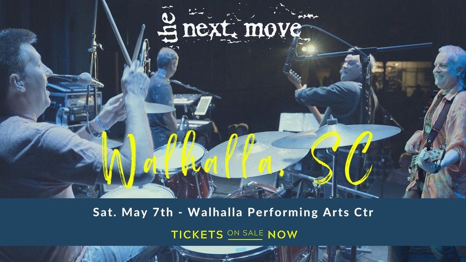 The Next Move At Walhalla Performing Arts Center Walhalla Performing Arts Center May 7 2022 