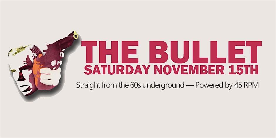 The Bullet! Northern Soul, Sixties Mod & Garage Punk Vinyl Dance Party