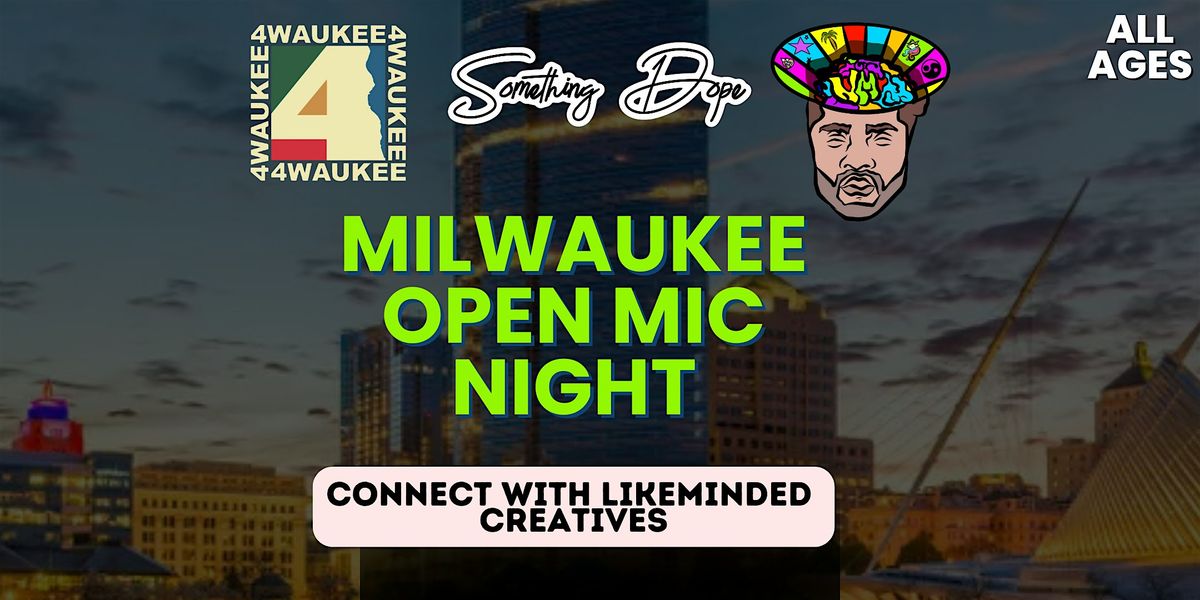 Something Dope 4Waukee Open Mic Night