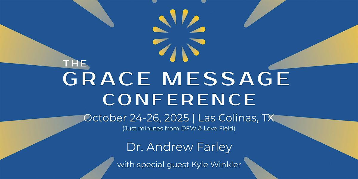 The Grace Message Conference 2025