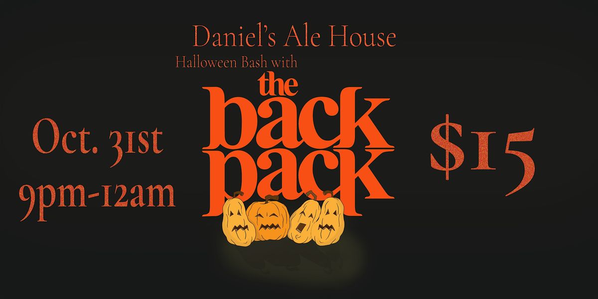 The Back Pack Halloween Bash @Daniels Alehouse